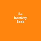 The Inactivity Book